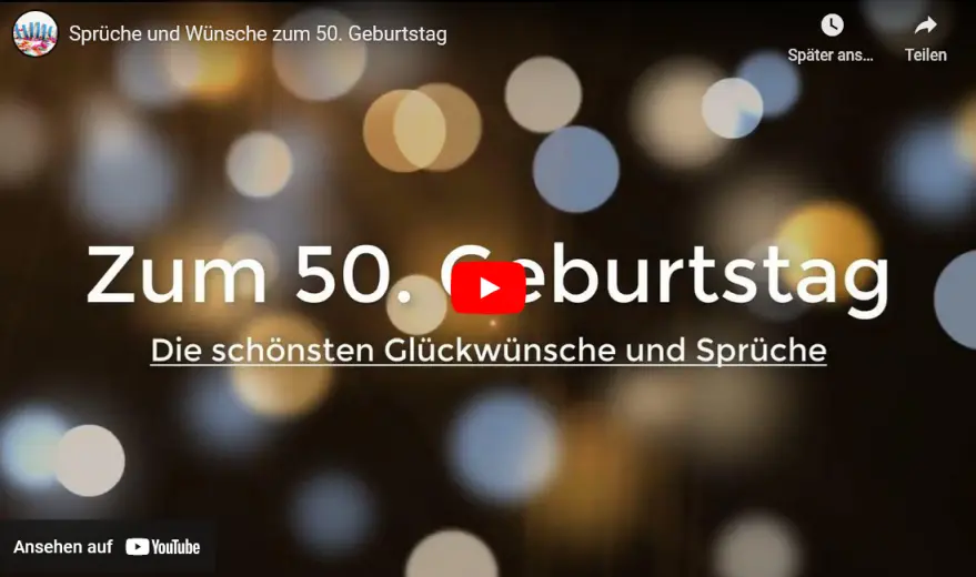 Video 10 Sprüche zum 50. Geburtstag