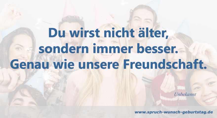 Geburtstagswünsche Für Freund Oder Freundin Sprüche Und