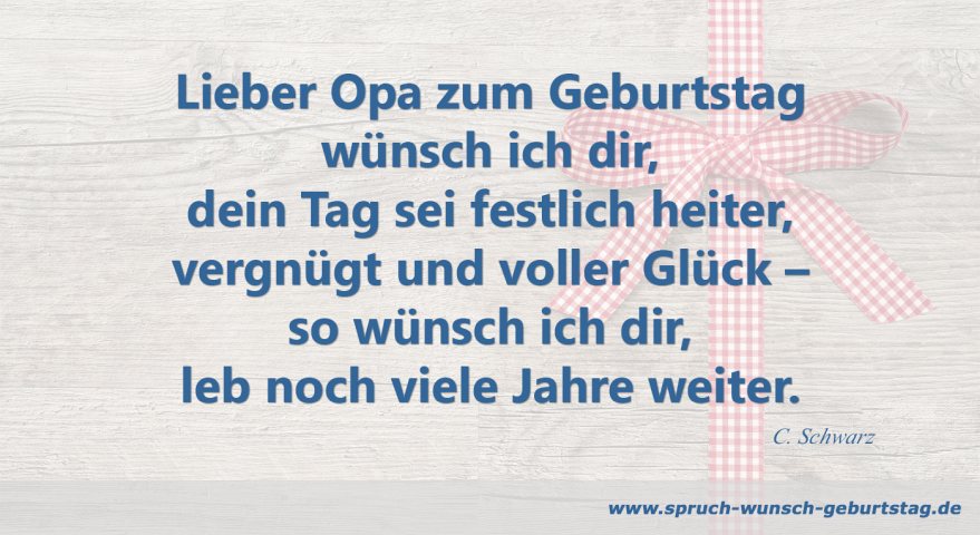 Geburtstagswünsche Sprüche Für Opa Zum Geburtstag