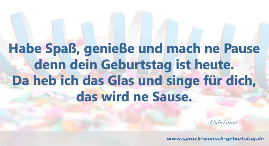 Dein Geburtstag ist heute Spruch