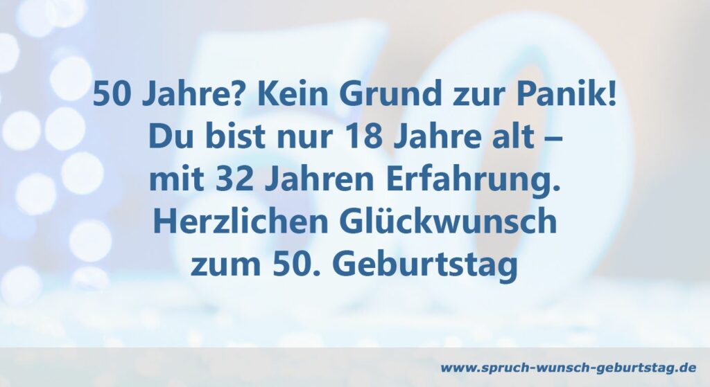 Zum 50. Geburtstag Sprüche, Gedichte und Geburtstagswünsche