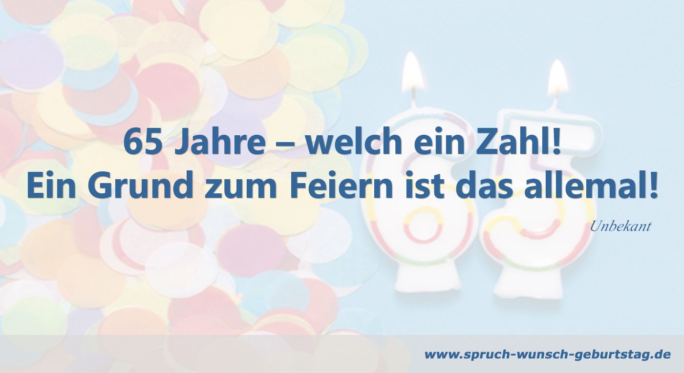 65 Jahre Geburtstagsspruch