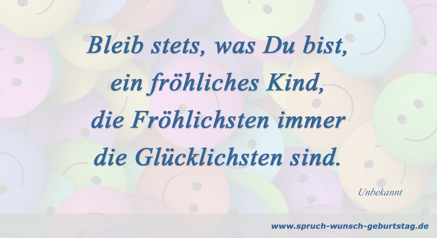 Spruch fröhliches Kind Geburtstag