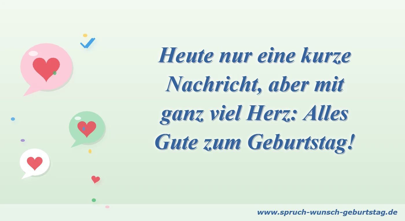 Heute nur eine kurze Nachricht, aber mit ganz viel Herz: Alles Gute zum Geburtstag!