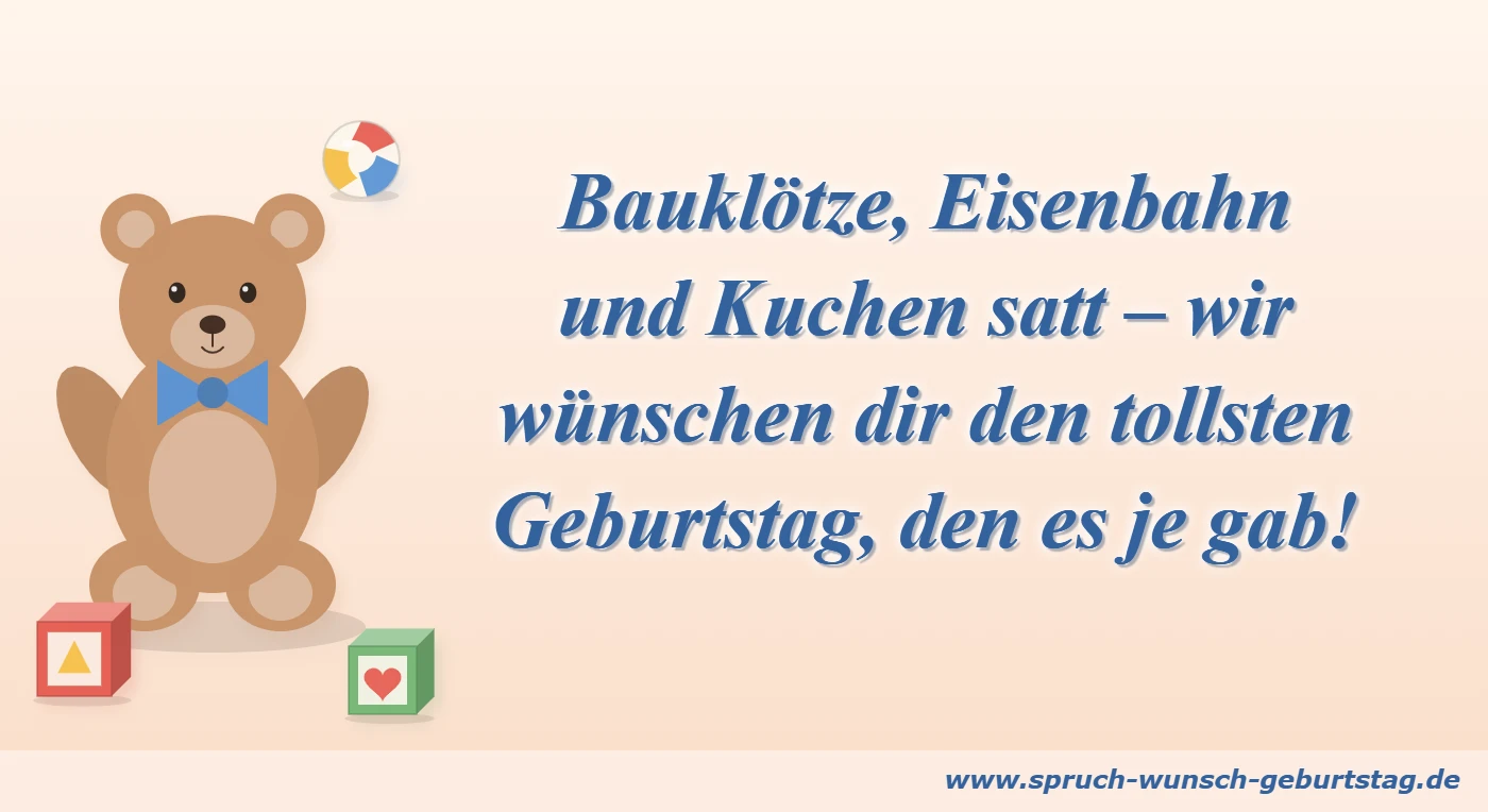 Geburtstagswünsche für Enkel 6 Bauklötze, Eisenbahn und Kuchen satt – Geburtstagsspruch für Enkel
