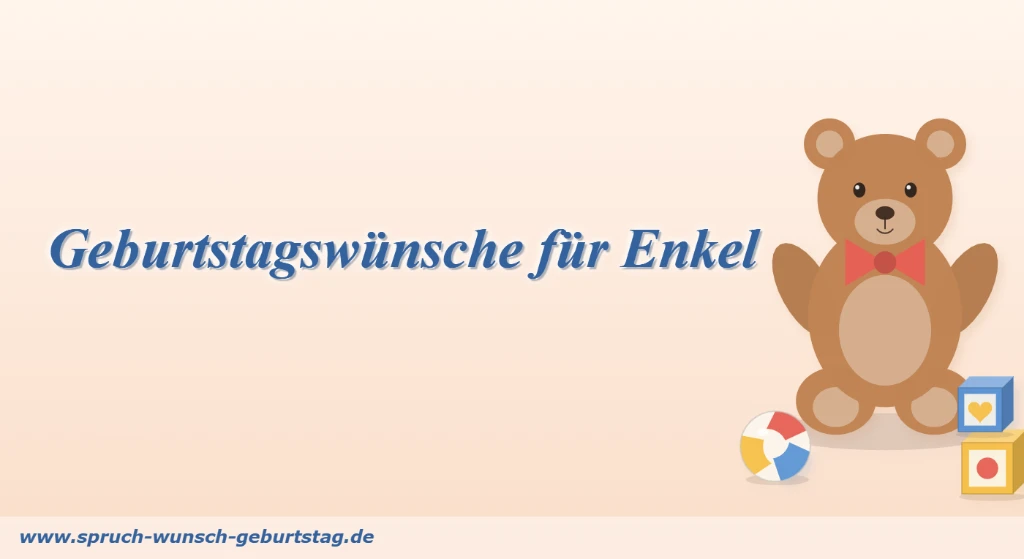 Geburtstagswünsche für Enkel