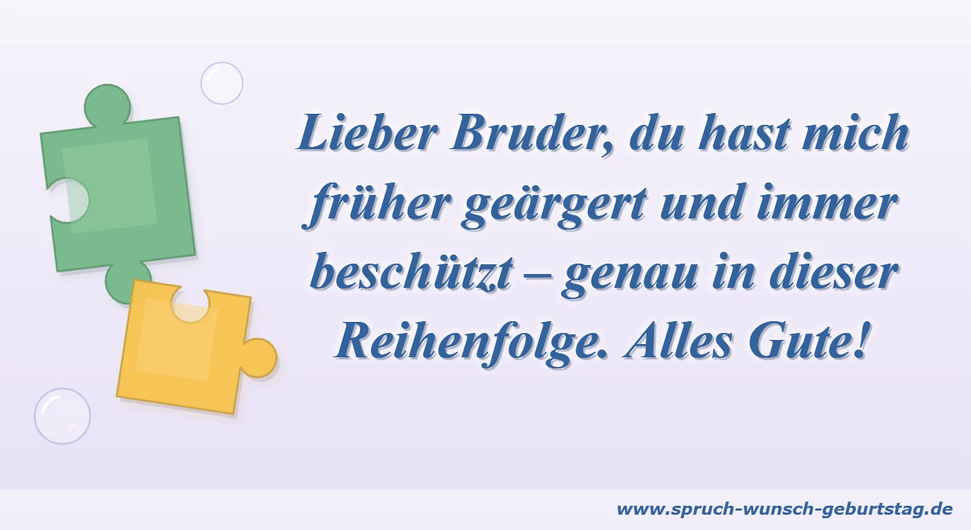 Geburtstagswünsche für den Bruder: geärgert und beschützt