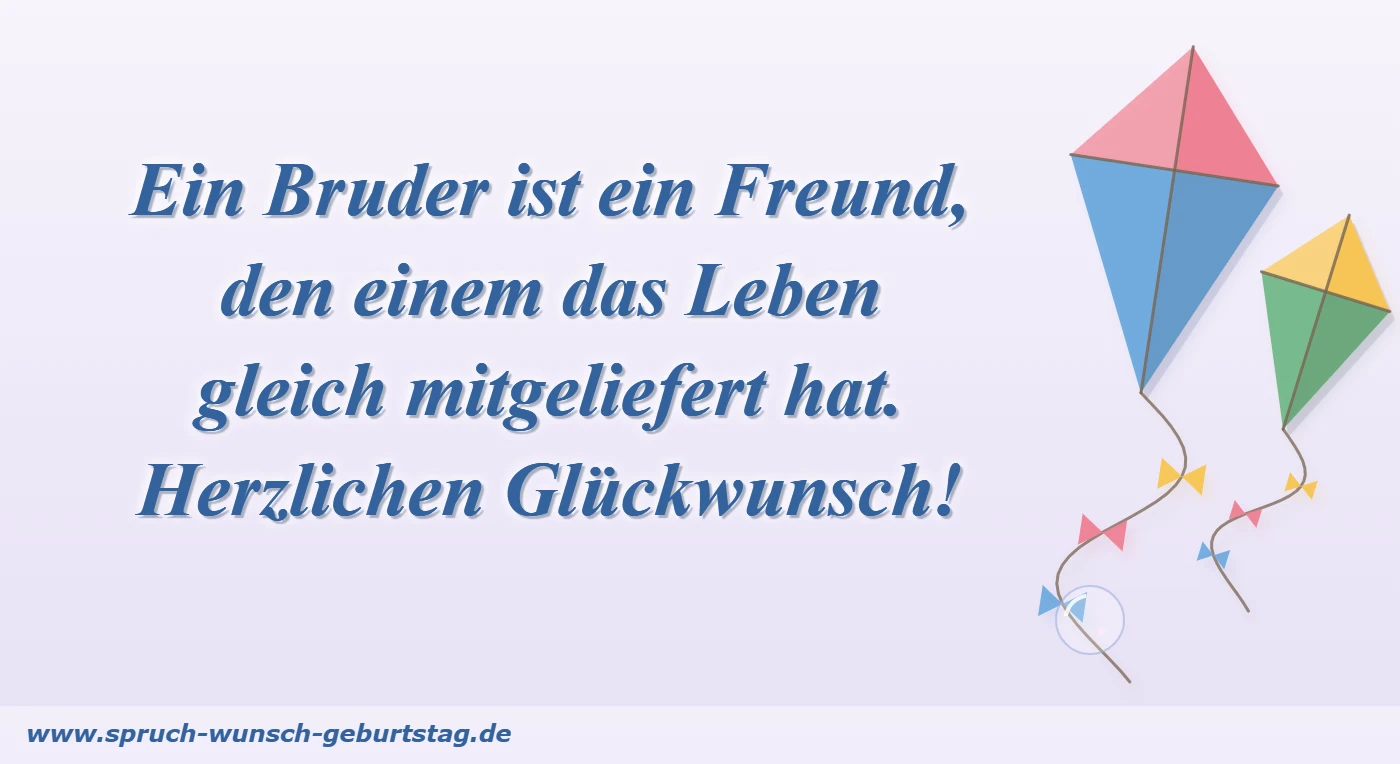 Geburtstagsspruch Bruder: ein Freund, den das Leben mitgeliefert hat