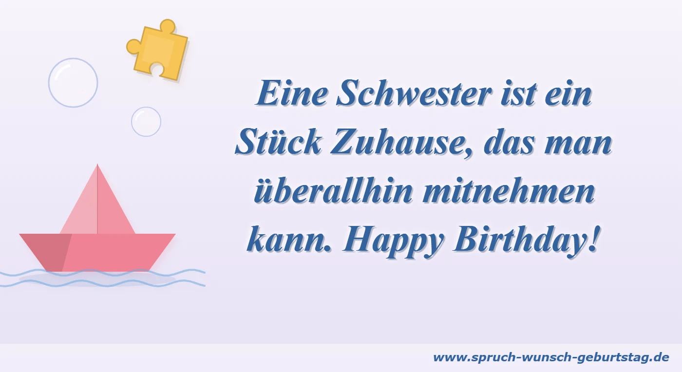 Geburtstagsspruch Schwester: ein Stück Zuhause